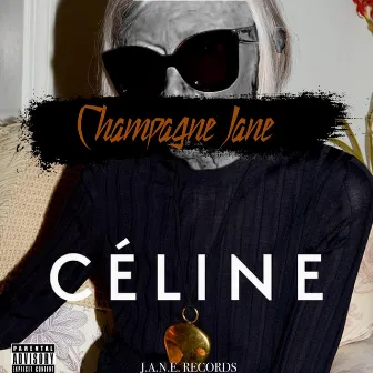 Celine by Champagne Jane