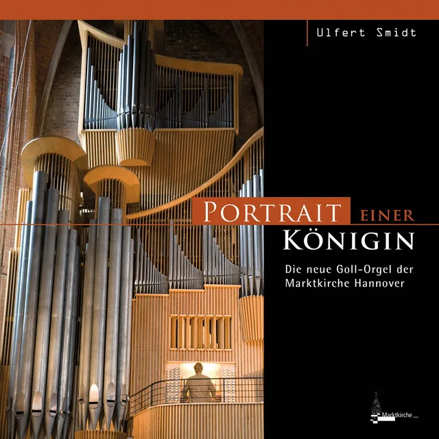 The New Goll-Organ of Marktkirche Hannover