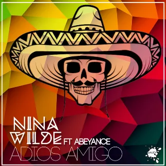 Adios Amigo by Nina Wilde