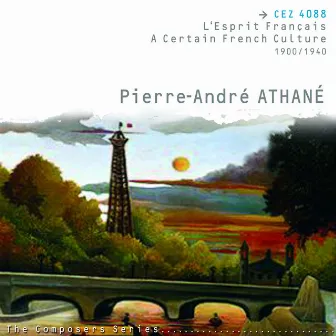 L'esprit Français - A certain French Culture (1900-1940) by Pierre-André Athané