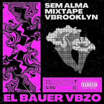 SEM ALMA by EL BAUER