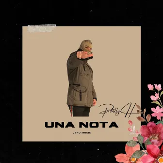 Una Nota by Philly H