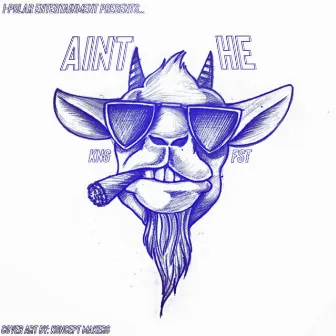 Aint He Goat by KnG FsT