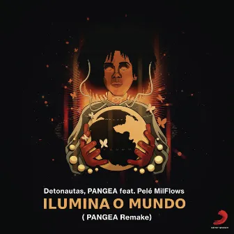 Ilumina o Mundo (feat. Pelé MilFlows) [Remake PANGEA] by PANGEA