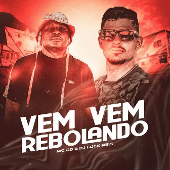 Vem Vem Rebolando by DJ LUCK REIS