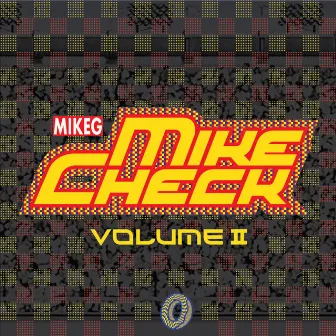 Mike Check Vol. II by Mike G