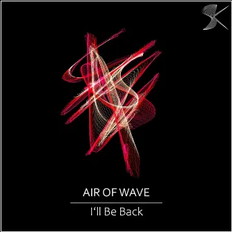 I'll Be Back by Air Of Wave