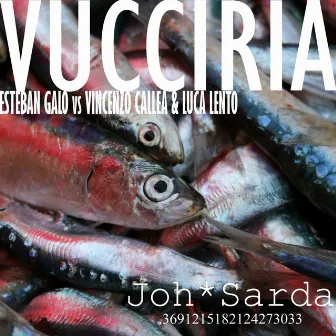 Vucciria (Esteban Galo Vs Vincenzo Callea & Luca Lento) by Esteban Galo