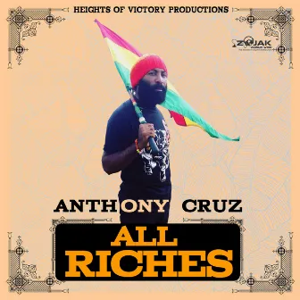 All Riches - Single by Anthony Cruz