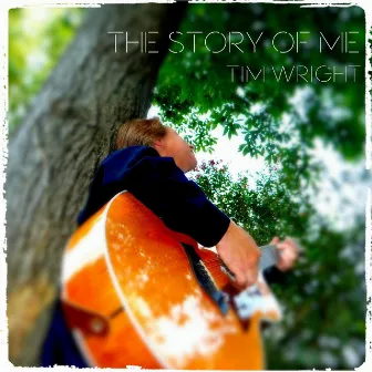 The Story of Me by Tim Wright