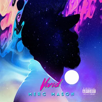 Vivid by Merc Mason