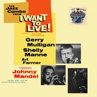 The Jazz Combo from 'I Want to Live' by Johnny Mandel