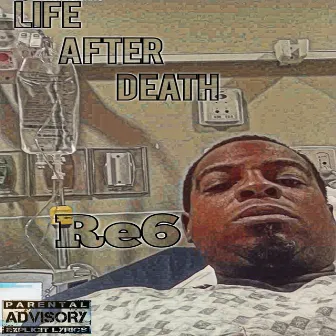 Life After Death by Re6