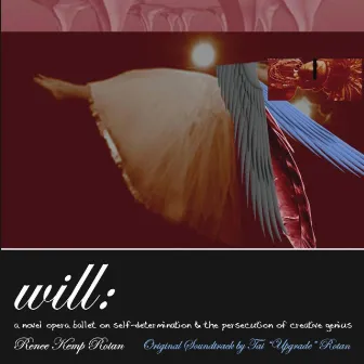 Will: The Opera Soundtrack by Tai Upgrade Rotan