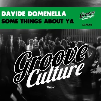 Some Things About Ya by Davide Domenella