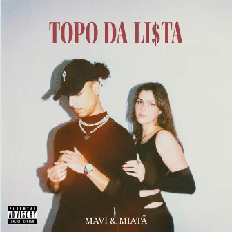 TOPO DA LI$TA by Miatã