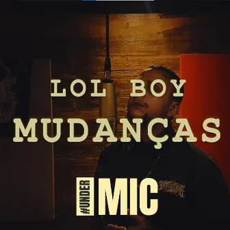 Mudanças by Lol Boy