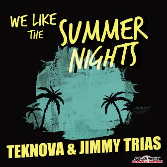 We Like The Summer Nights by JIMMY TRIAS