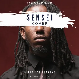 Sensei Cover by Danny TSG Humayne