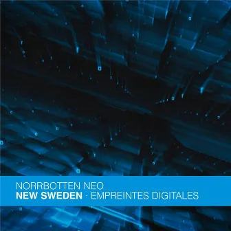 New Sweden - Empreintes Digitales by Norrbotten NEO