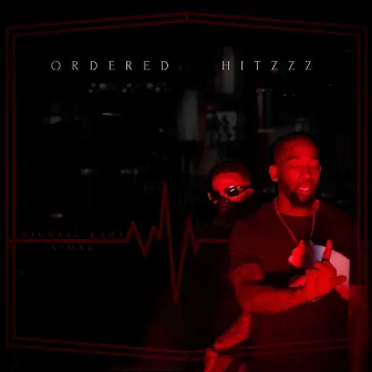 Ordered Hitzzz by Michael Kaoz