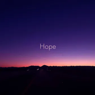 Hope by Bradon Ray