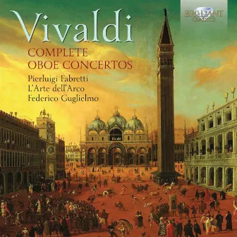 Vivaldi: Complete Oboe Concertos by Pier-Luigi Fabretti