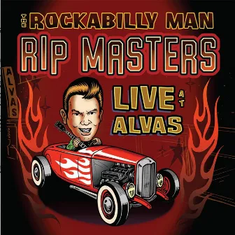 The Rockabilly Man (Live at Alvas) by Rip Masters