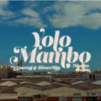 Yolo Mambo by Zé gueretti