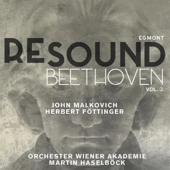 Beethoven: Egmont (Resound Collection, Vol. 3) by John Malkovich