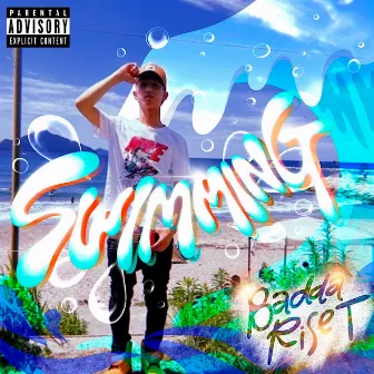 SWIMMING by Badda Rise T