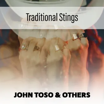 Traditional Stings by John Toso & Others