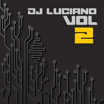 DJ Luciano, Vol. 2 by Dj Luciano