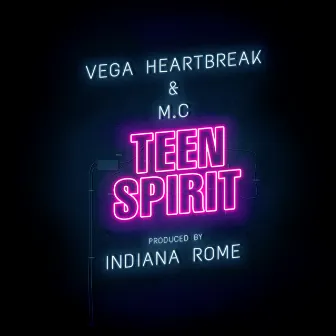 Teen Spirit by Vega Heartbreak