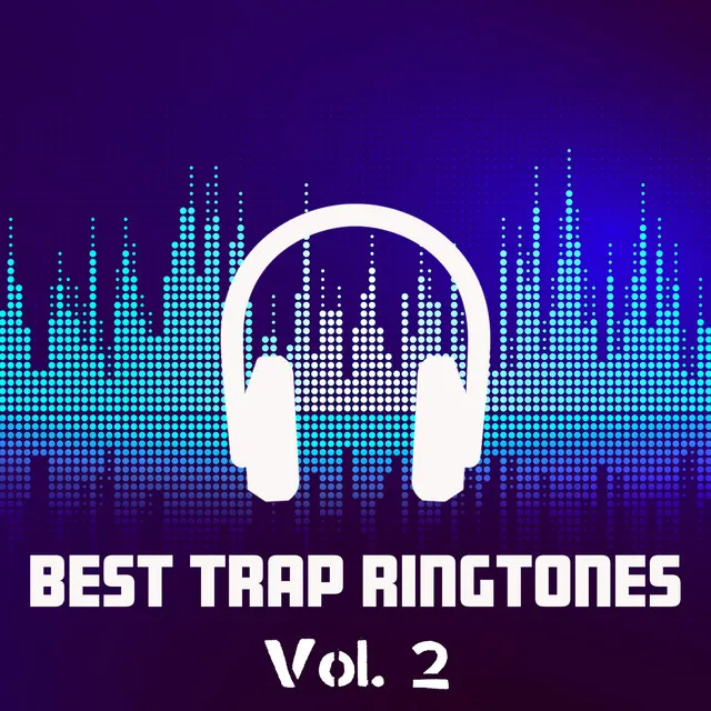 Best Trap Ringtones Vol. 2: Bass Boosted Rap Mix 2023