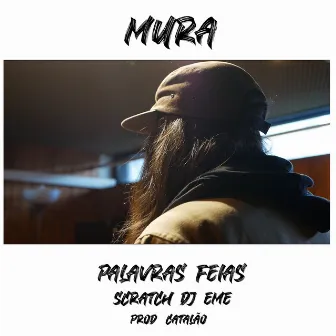 Palavras Feias by Mura