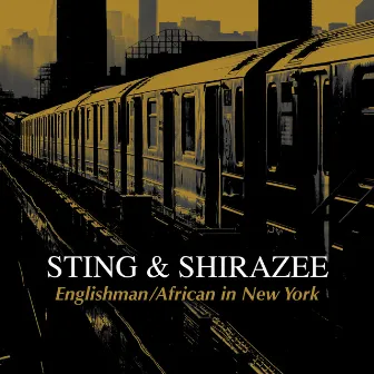 Englishman / African in New York (with Shirazee) by Shirazee