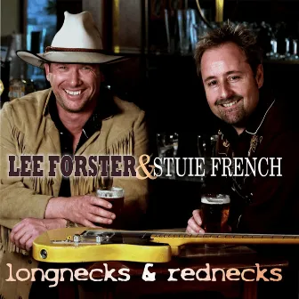 Longnecks & Rednecks by Stuie French