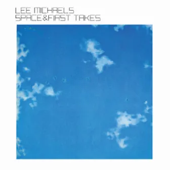 Space & First Takes (Remastered) by Lee Michaels