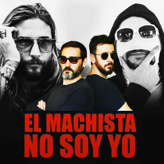 El Machista No Soy Yo by Los Meconios