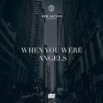 When You Were Angels by Swagu