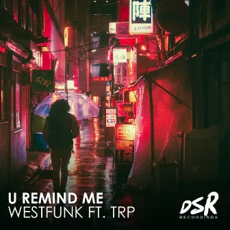 U Remind Me by WestFunk