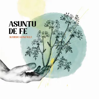 Asuntu de Fe by Alfredo González