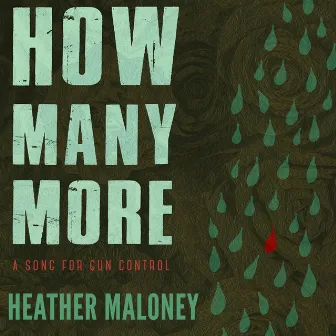 How Many More by Heather Maloney