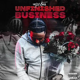 Unfinished Business by Rj2extra