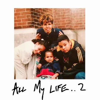 All My Life 2 by AceMo