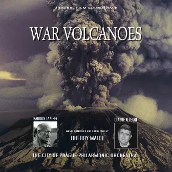 War Volcanoes (Original Motion Picture Soundtrack) by Thierry Malet