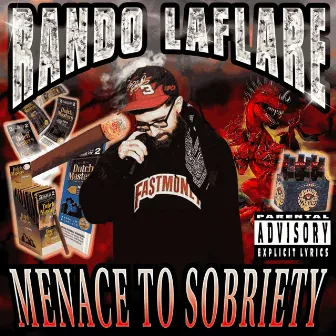 Menace to Sobriety by Rando LaFlare