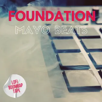 Foundation by Mayo Beats