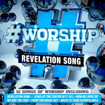 #Worship: Revelation Song by Elevation